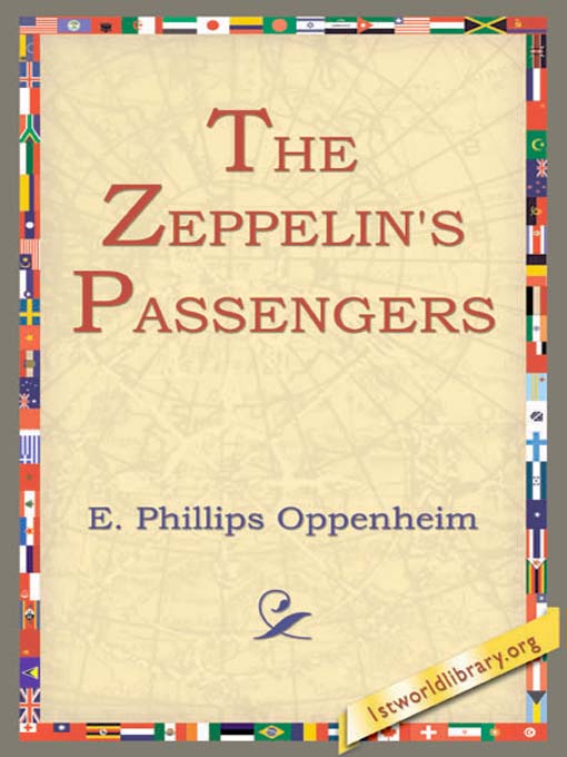 Title details for The Zeppelin's Passenger by E. Phillips Oppenheim - Available